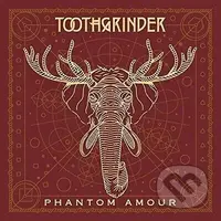 Toothgrinder: Phantom Amour LP - Toothgrinder