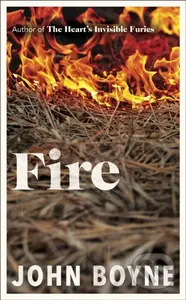 Fire - John Boyne - kniha z kategorie Společenská beletrie
