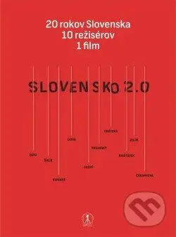 Slovensko 2.0 (20 rokov Slovenska, 10 režisérov, 1 film)