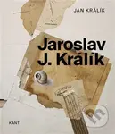 Jaroslav J. Králík - Jan Králík - kniha z kategorie Malířství a sochařství