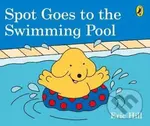 Spot Goes to the Swimming Pool - Eric Hill