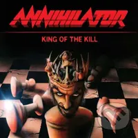Annihilator:  King Of The Kill - Annihilator