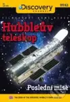 Hubbleův teleskop: Poslední mise (Digipack)