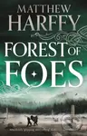 Forest of Foes - Matthew Harffy - kniha z kategorie Detektivky, thrillery a horory
