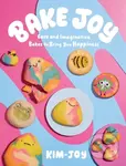 Bake Joy (Easy and Imaginative Bakes To Bring You Happiness) - kniha z kategorie Zdraví a životní styl