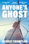 Anyone's Ghost - August Thompson