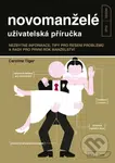 Novomanželé - uživatelská příručka (Nezbytné informace, tipy pro řešení problémů a rady pro první rok manželství) - kniha z kategorie Pozitivní…