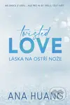 Twisted Love: Láska na ostří nože - Ana Huang - kniha z kategorie Romantická