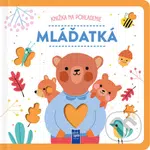 Mláďatká - kniha z kategorie Pro děti
