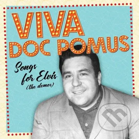 Doc Pomus: Viva Doc Pomus: Songs For Elvis (The Demos, Rsd 2025) / 140Gr.  LP