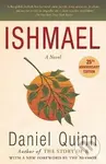 Ishmael: A Novel - Daniel Quinn