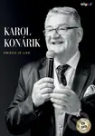 Karol Konárik: Smiech je liek (CD +DVD) - Karol Konárik