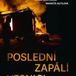 Poslední zapálí vesnici - Válka v Náhorním Karabachu - Lenka Klicperová, Markéta Kutilová