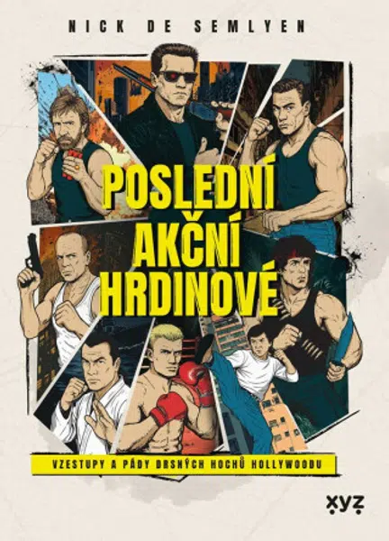 Poslední akční hrdinové - Nick de Semlyen