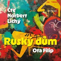 Ruský dům - Ota Filip - audiokniha