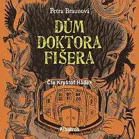 Petra Braunová, Petra Kincl Braunová – Dům doktora Fišera