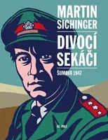 Divocí sekáči - Martin Sichinger