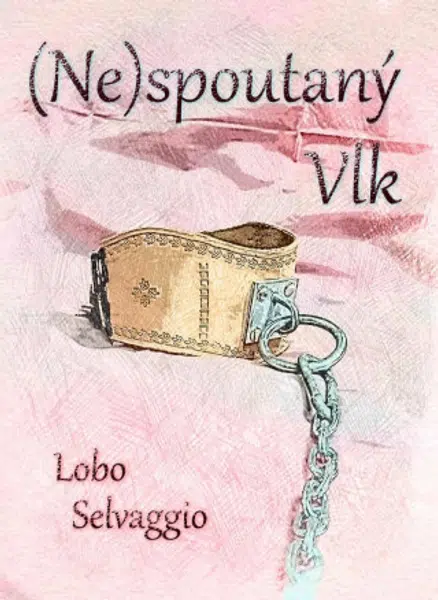 (Ne)spoutaný Vlk - Selvaggio Lobo