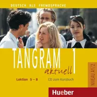Tangram aktuell 1: Lektion 5-8: Audio-CD zum Kursbuch - Christoph Wortberg