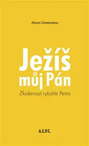 Ježíš můj Pán - Alvaro Grammatica