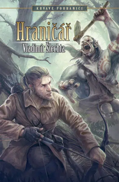 Hraničář - Vladimír Šlechta - e-kniha