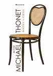 Michael Thonet - Jiří Uhlíř
