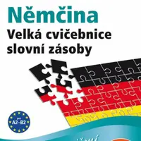 Němčina - Velká cvičebnice slovní zásoby pro jazykovou úroveň A2–C1 - Marion Techmer, Dr. Lilli Marlen Brill