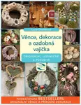 Věnce, dekorace a ozdobná vajíčka - Lucie Dvořáková-Liberdová