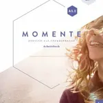 Momente A1/1 Arbeitsbuch plus interaktive Version - Monika Reimann, Daniela Niebisch, Sabine Glas-Peters, Angela Pude