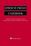 Správní právo Casebook - Richard Pomahač, kolektiv autorů