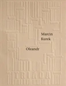 Oleandr - Marcin Kurek