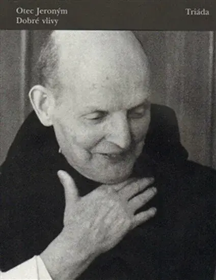 Dobré vlivy - Otec Jeroným