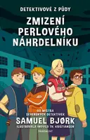 Detektivové z půdy – Zmizení perlového náhrdelníku - Samuel Bjørk