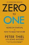 Zero to One - Peter Thiel, Blake Masters
