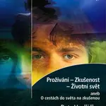 Prožívání - Zkušenost - Životní svět - Hudlička Petr