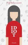 Idiot - Elif Batumanová