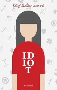 Idiot - Elif Batumanová