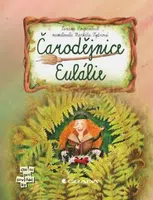 Čarodějnice Eulálie - Zuzana Pospíšilová, Markéta Vydrová - e-kniha