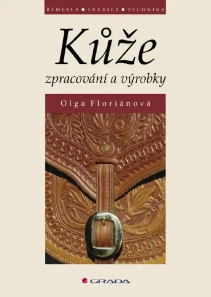 Kůže - zpracování a výrobky - Olga Floriánová - e-kniha