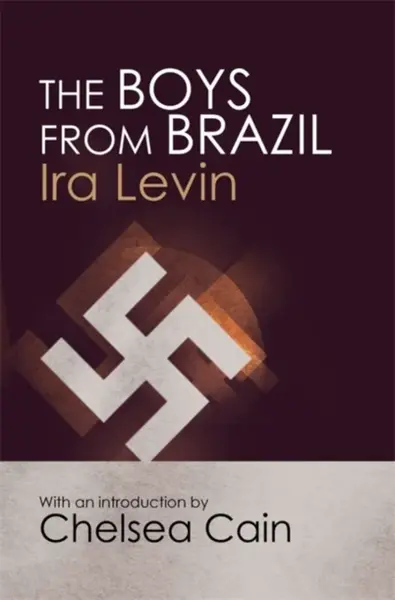 The Boys From Brazil - Ira Levin