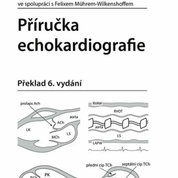 Příručka echokardiografie - Wilkenshoff Ursula, Kruck Irmtraut