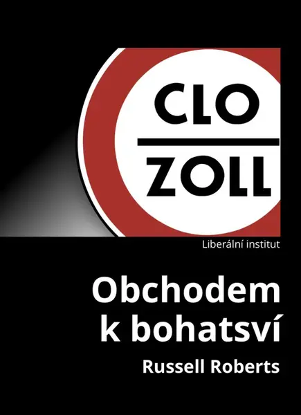 Obchodem k bohatství - Russell Roberts