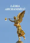 Láska archandělů - Nikola Čajánková - e-kniha