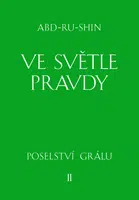 Ve světle Pravdy - Abd-ru-shin - e-kniha