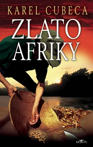 Zlato Afriky - Karel Kostka Cubeca