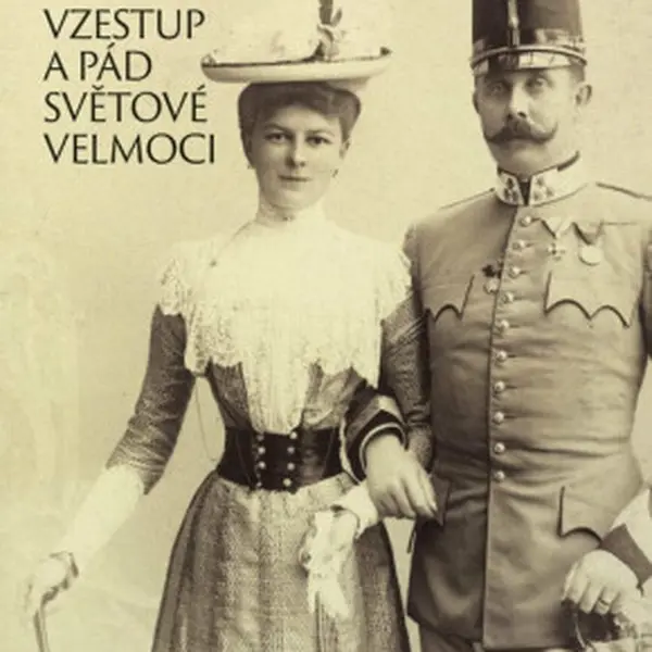 Habsburkové. Vzestup a pád světové velmoci - Martyn Rady