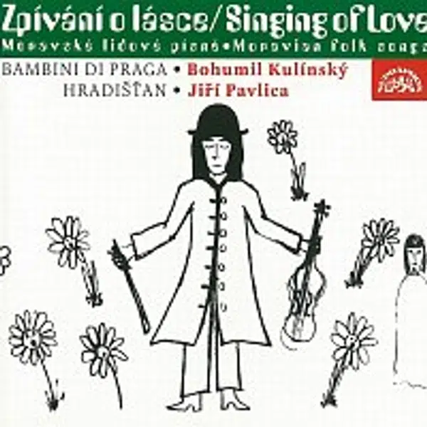 Bambini di Praga, Bohumil Kulínský ml., Hradišťan, Jiří Pavlica – Zpívání o lásce CD
