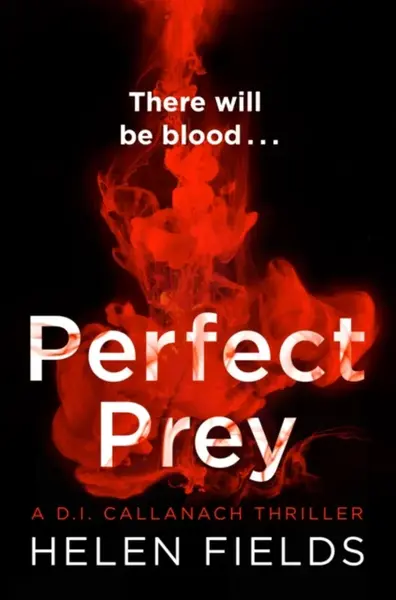 Perfect Prey - Helen Fieldsová