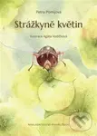 Strážkyně květin - Agáta Vodičková (ilustrátor), Petra Pomijová