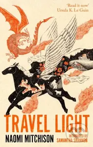 Travel Light (The enchanting rediscovered fantasy classic)